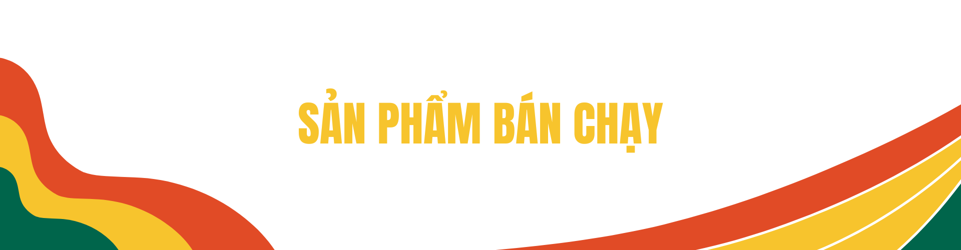 SẢN PHẨM BÁN CHẠY