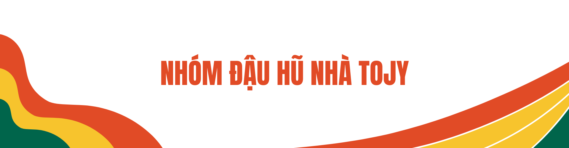 ĐẬU HŨ NHÀ TOJY