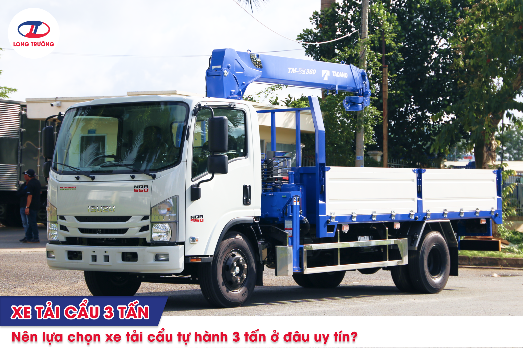 XE TẢI CẨU 3 TẤN - PHƯƠNG ÁN ĐẦU TƯ HIỆU QUẢ