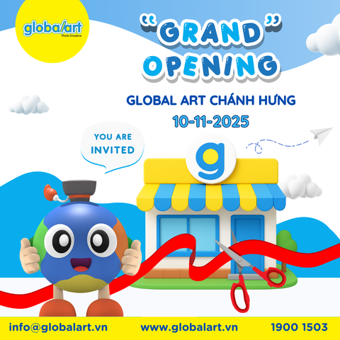 🎨 GLOBAL ART CHÁNH HƯNG – GRAND OPENING 10/11/2025 🎉