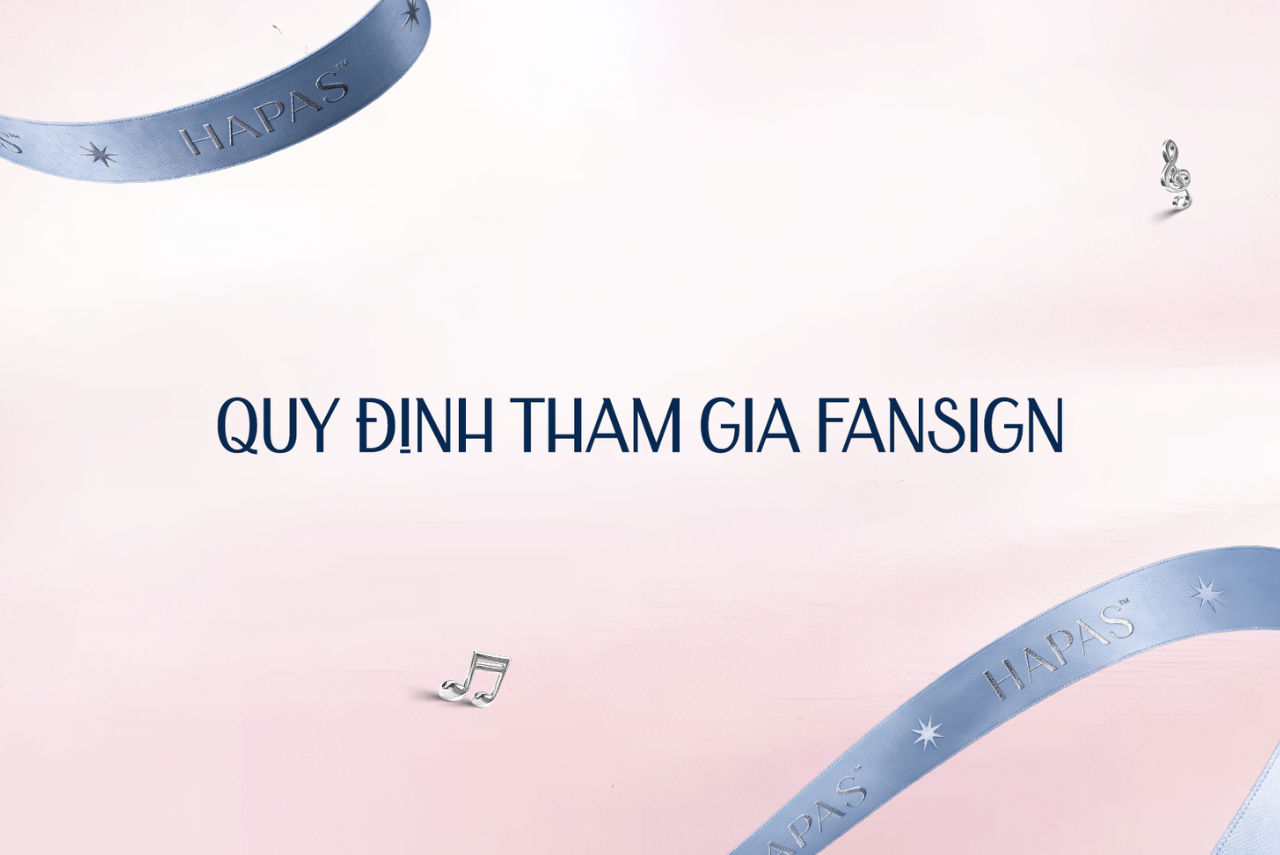 QUY ĐỊNH KHI THAM GIA FANSIGN YÊU CHIỀU SHOW
