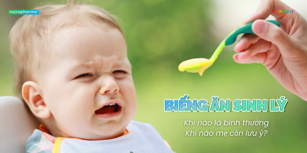Biếng ăn sinh lý – Khi nào là bình thường, khi nào mẹ cần lưu ý?