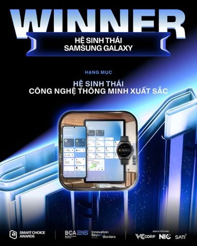 Samsung Galaxy Thắng Lớn Tại Better Choice Awards 2026: Sức Mạnh Hệ Sinh Thái Đa Thiết Bị