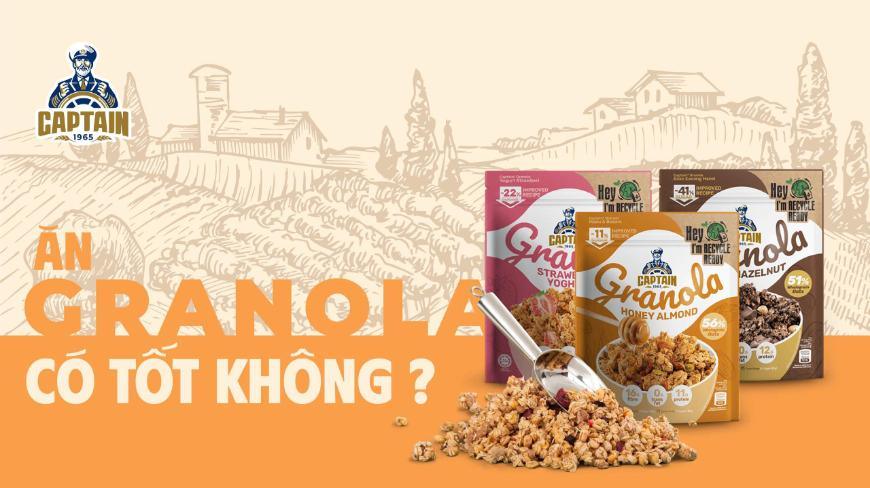 ĂN GRANOLA NHIỀU CÓ TỐT KHÔNG?