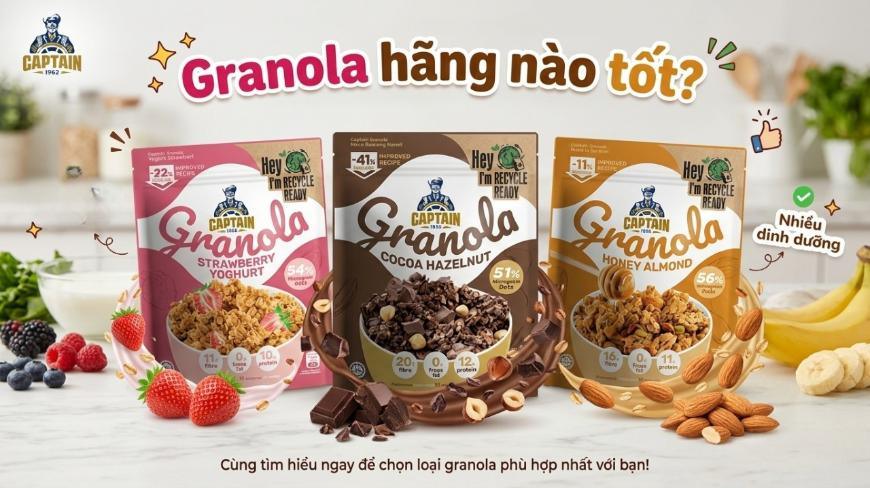 Granola Hãng Nào Tốt? 4 Tiêu Chí Nhất Định Phải Biết