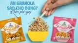 BẠN ĐÃ ĂN GRANOLA ĐÚNG CÁCH CHƯA?