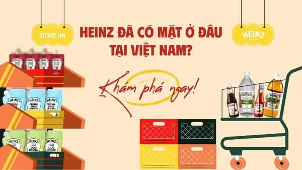 HEINZ ĐÃ CÓ MẶT Ở ĐÂU TẠI VIỆT NAM? KHÁM PHÁ NGAY!