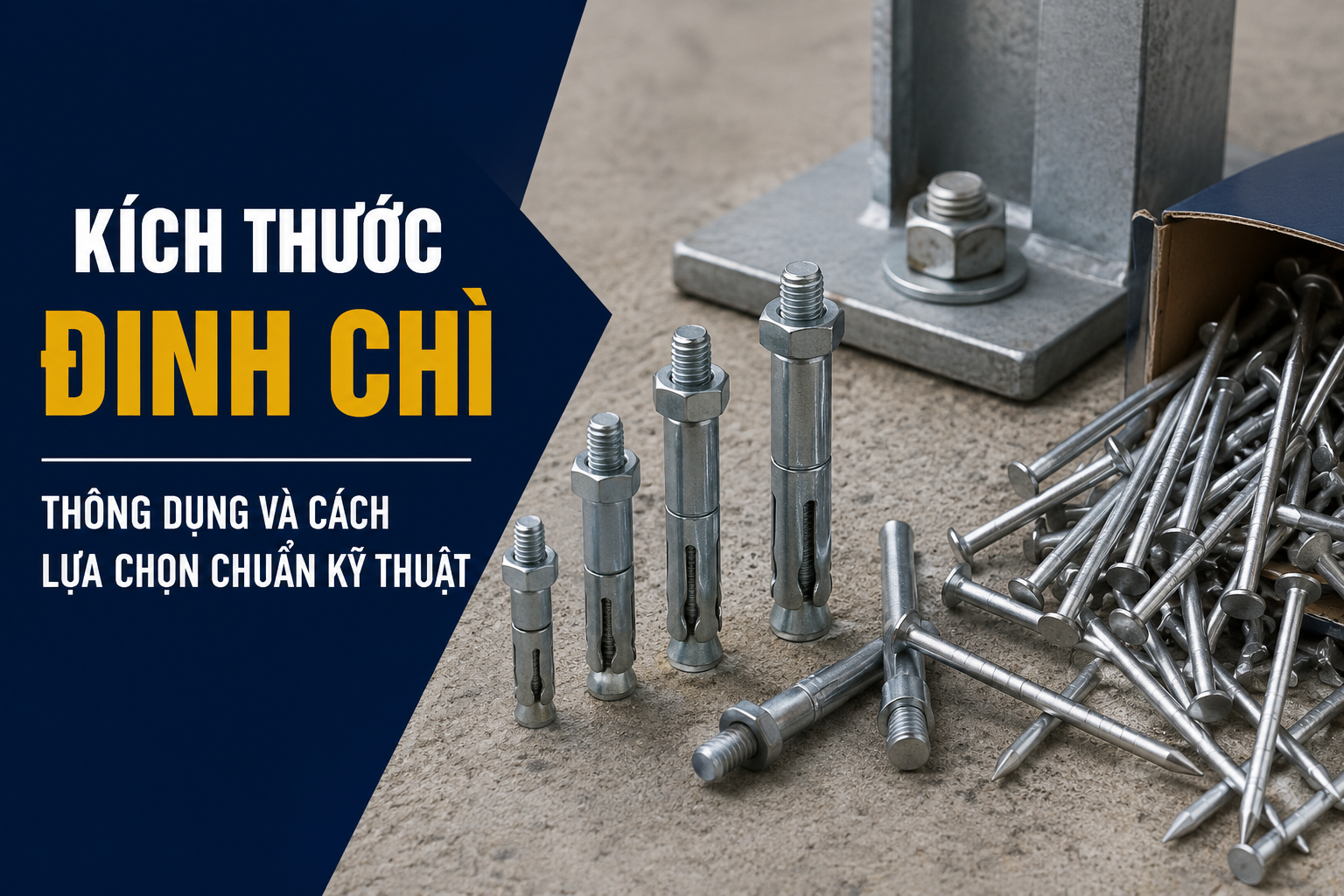 Kích Thước Đinh Chì Thông Dụng Và Cách Lựa Chọn Chuẩn Kỹ Thuật