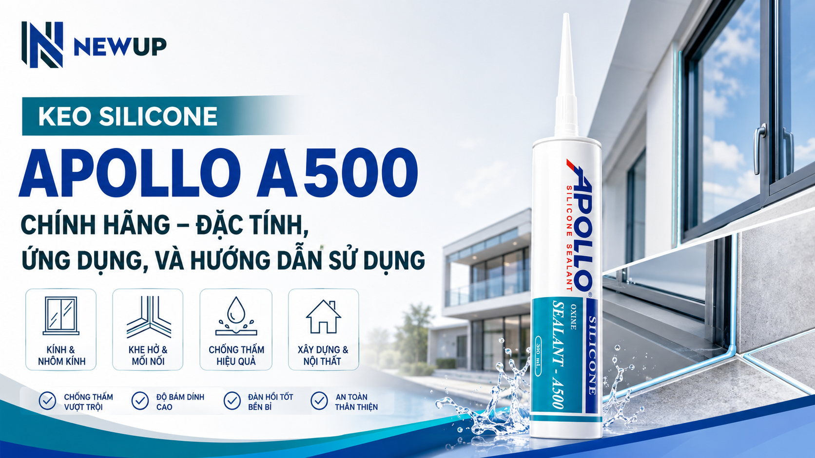 KEO SILICONE APOLLO A500 CHÍNH HÃNG – ĐẶC TÍNH, ỨNG DỤNG, VÀ HƯỚNG DẪN SỬ DỤNG