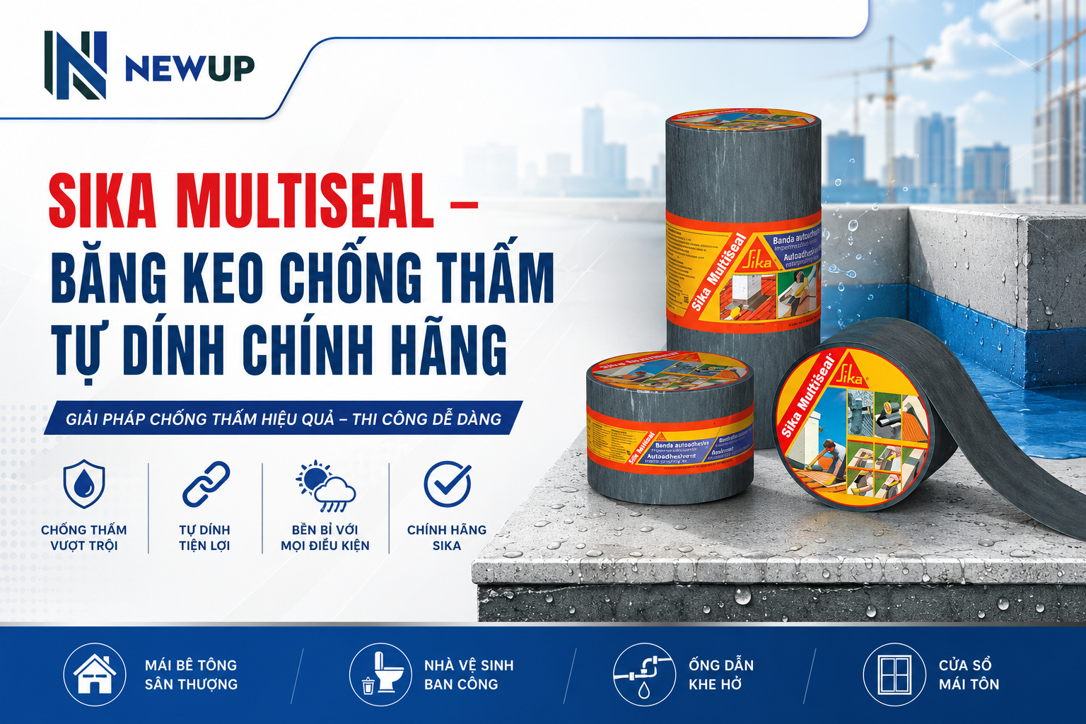 SIKA MULTISEAL – BĂNG KEO CHỐNG THẤM TỰ DÍNH CHÍNH HÃNG