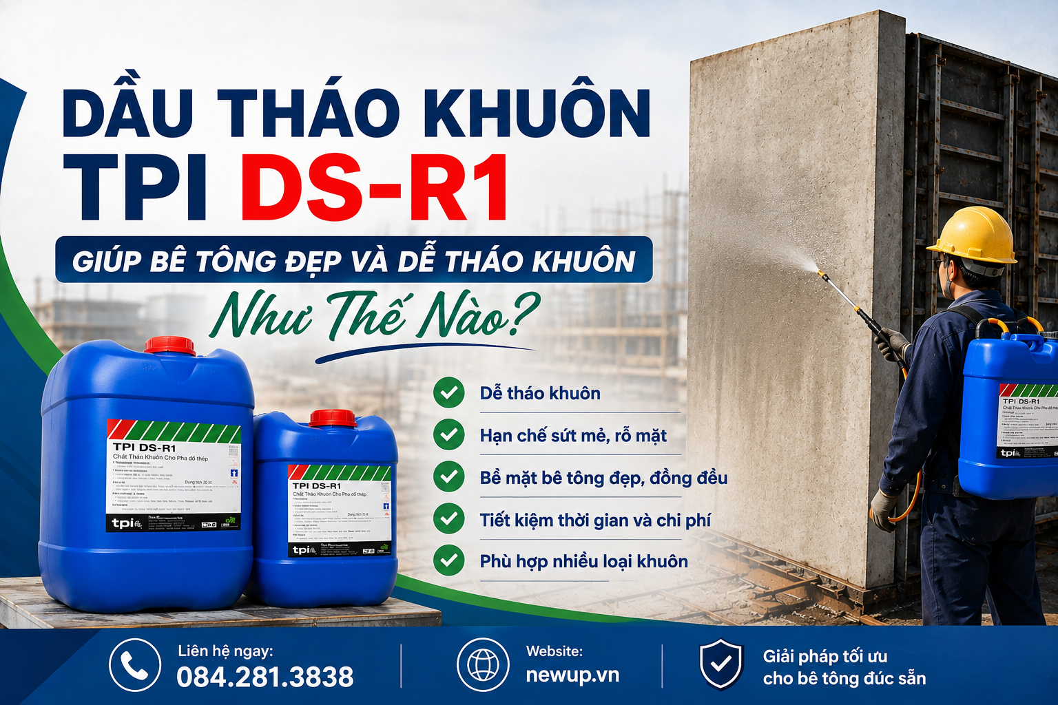Dầu Tháo Khuôn TPI DS-R1 Giúp Bê Tông Đẹp Và Dễ Tháo Khuôn Như Thế Nào?