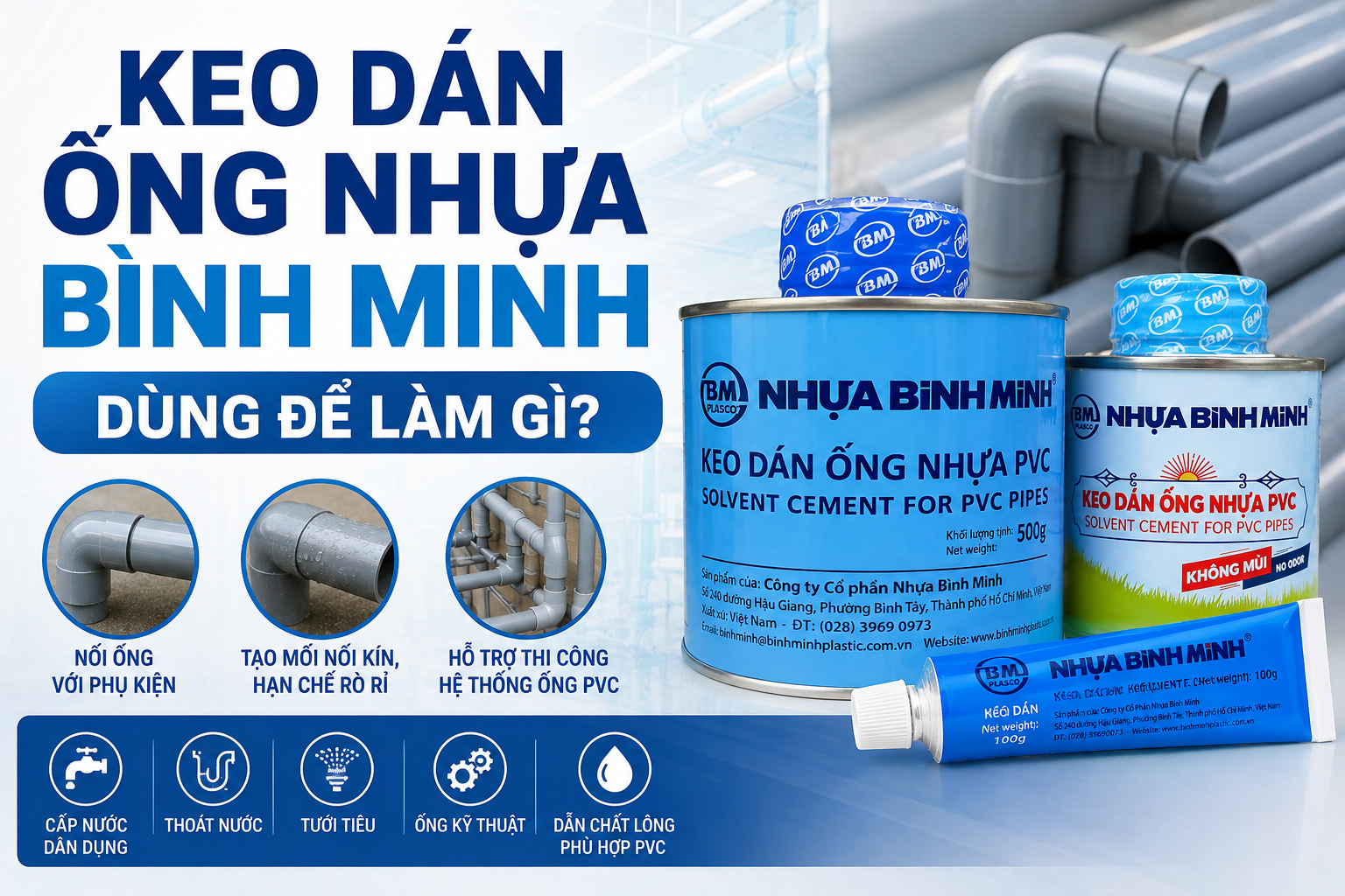 Keo Dán Ống Nhựa Bình Minh Dùng Để Làm Gì? Cách Dán Ống PVC Đúng Kỹ Thuật