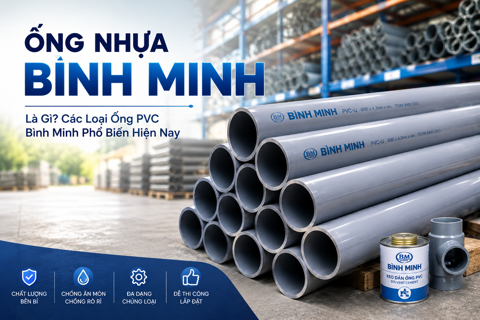 Ống Nhựa Bình Minh Là Gì? Các Loại Ống PVC Bình Minh Phổ Biến Hiện Nay