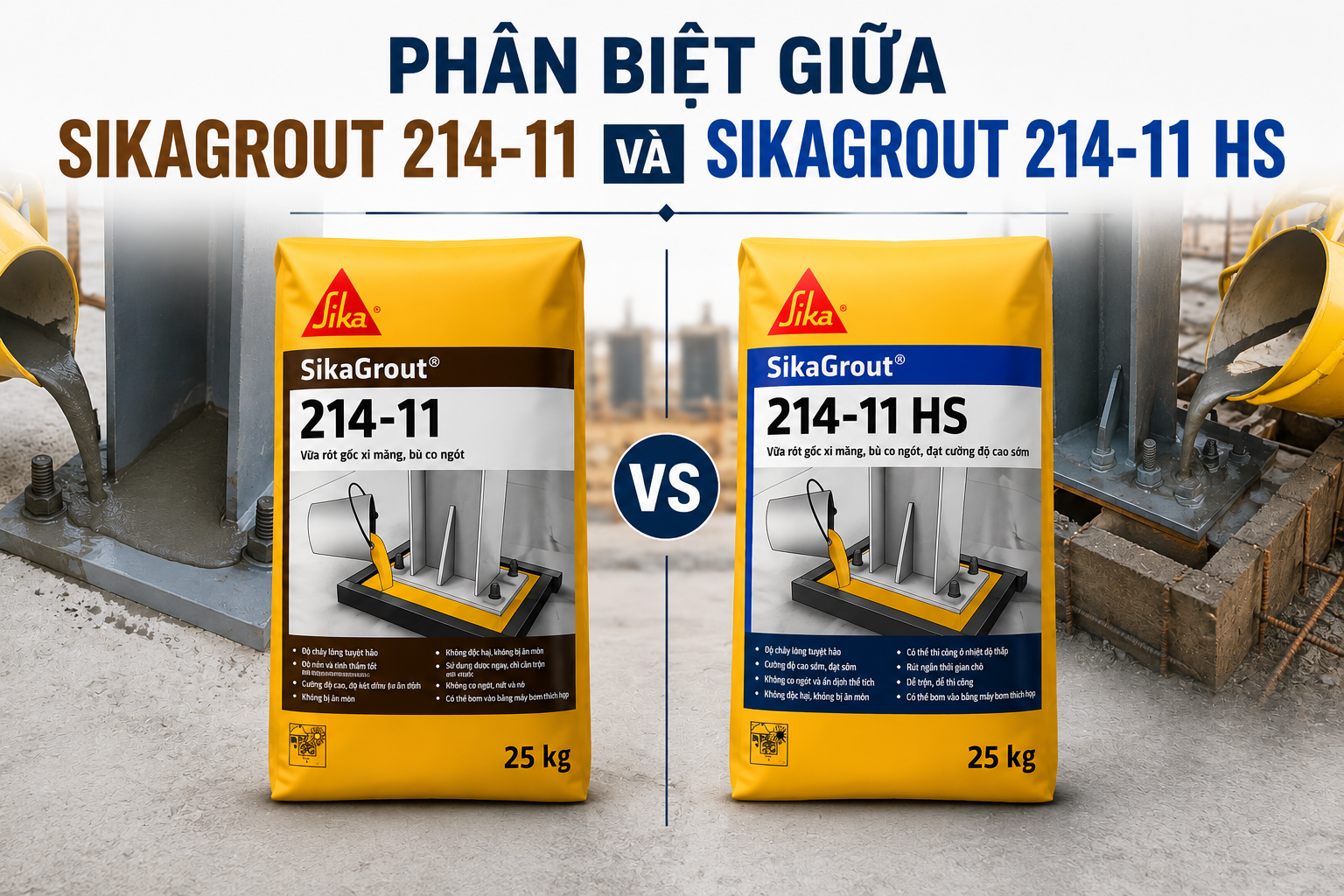 PHÂN BIỆT GIỮA SIKAGROUT 214-11 VÀ SIKAGROUT 214-11 HS
