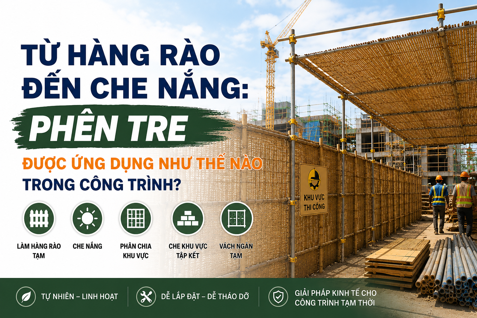 Từ Hàng Rào Đến Che Nắng: Phên Tre Được Ứng Dụng Như Thế Nào Trong Công Trình?