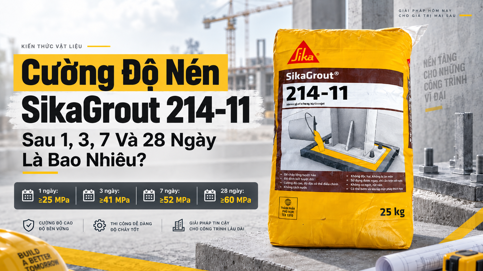Cường Độ Nén SikaGrout 214-11 Sau 1, 3, 7 Và 28 Ngày Là Bao Nhiêu?