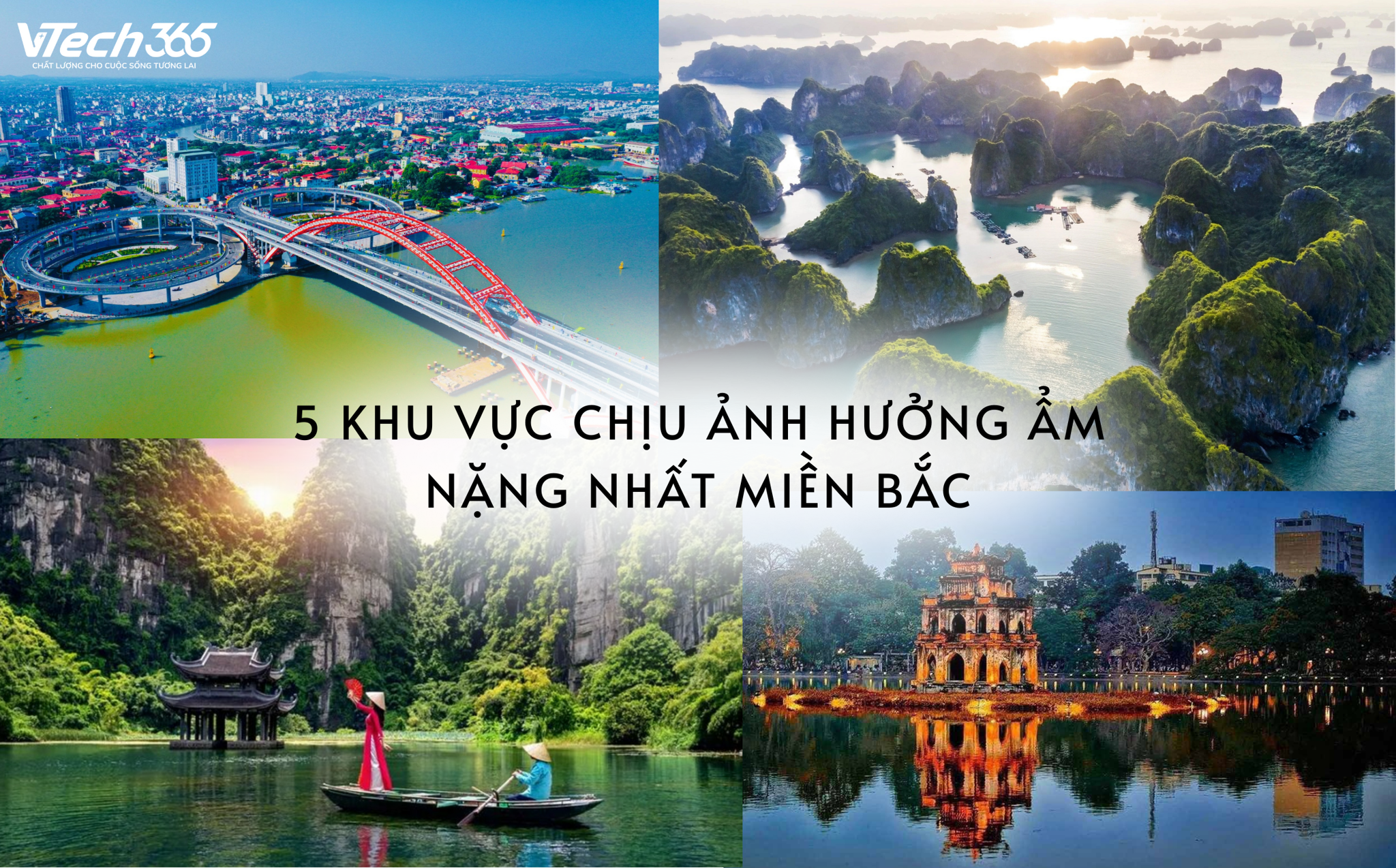 5 khu vực chịu ảnh hưởng ẩm nặng nhất miền Bắc