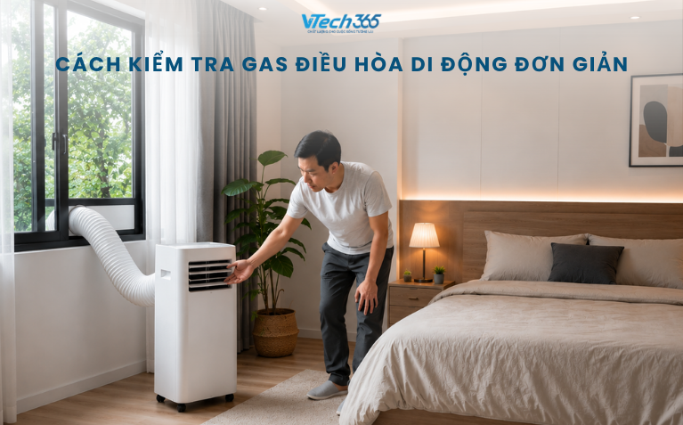 Cách kiểm tra gas điều hòa di động đơn giản