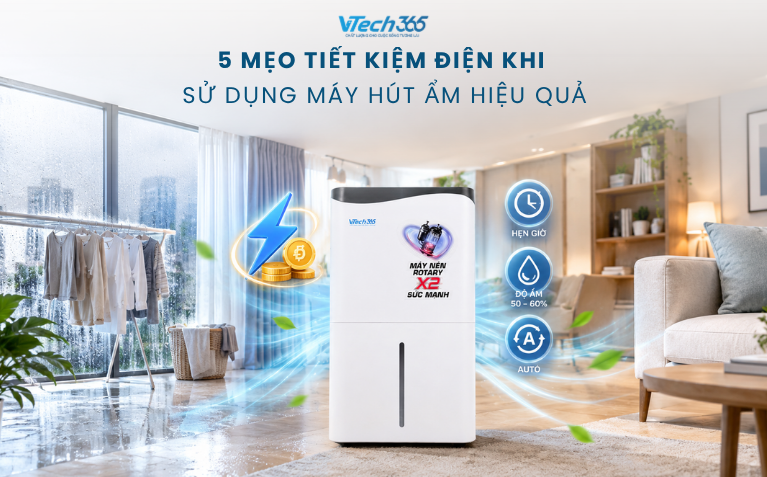 5 Mẹo Tiết Kiệm Điện Khi Sử Dụng Máy Hút Ẩm Hiệu Quả