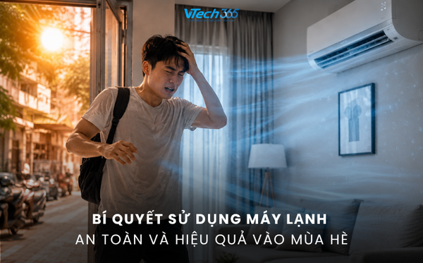 Bí quyết sử dụng máy lạnh an toàn và hiệu quả vào mùa hè