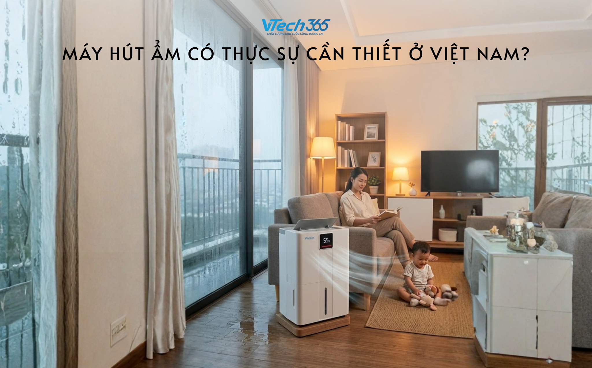 Máy hút ẩm có thực sự cần thiết ở Việt Nam? Giải pháp cho mùa Nồm ẩm kéo dài