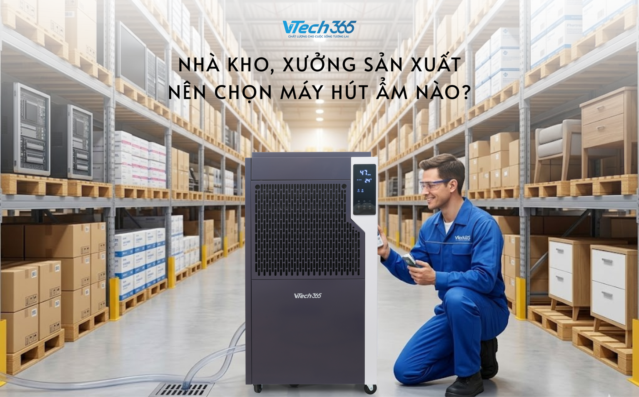 Nhà kho, xưởng sản xuất nên chọn máy hút ẩm nào?