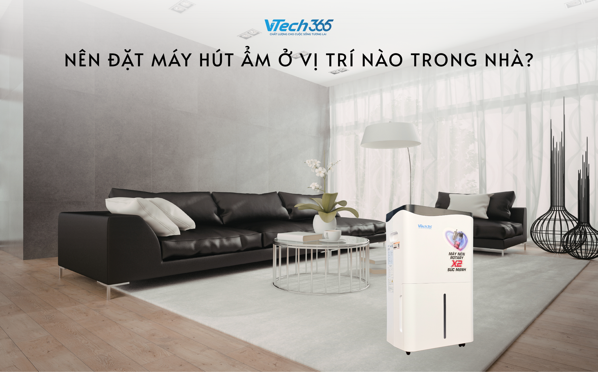 Nên đặt máy hút ẩm ở vị trí nào trong nhà?