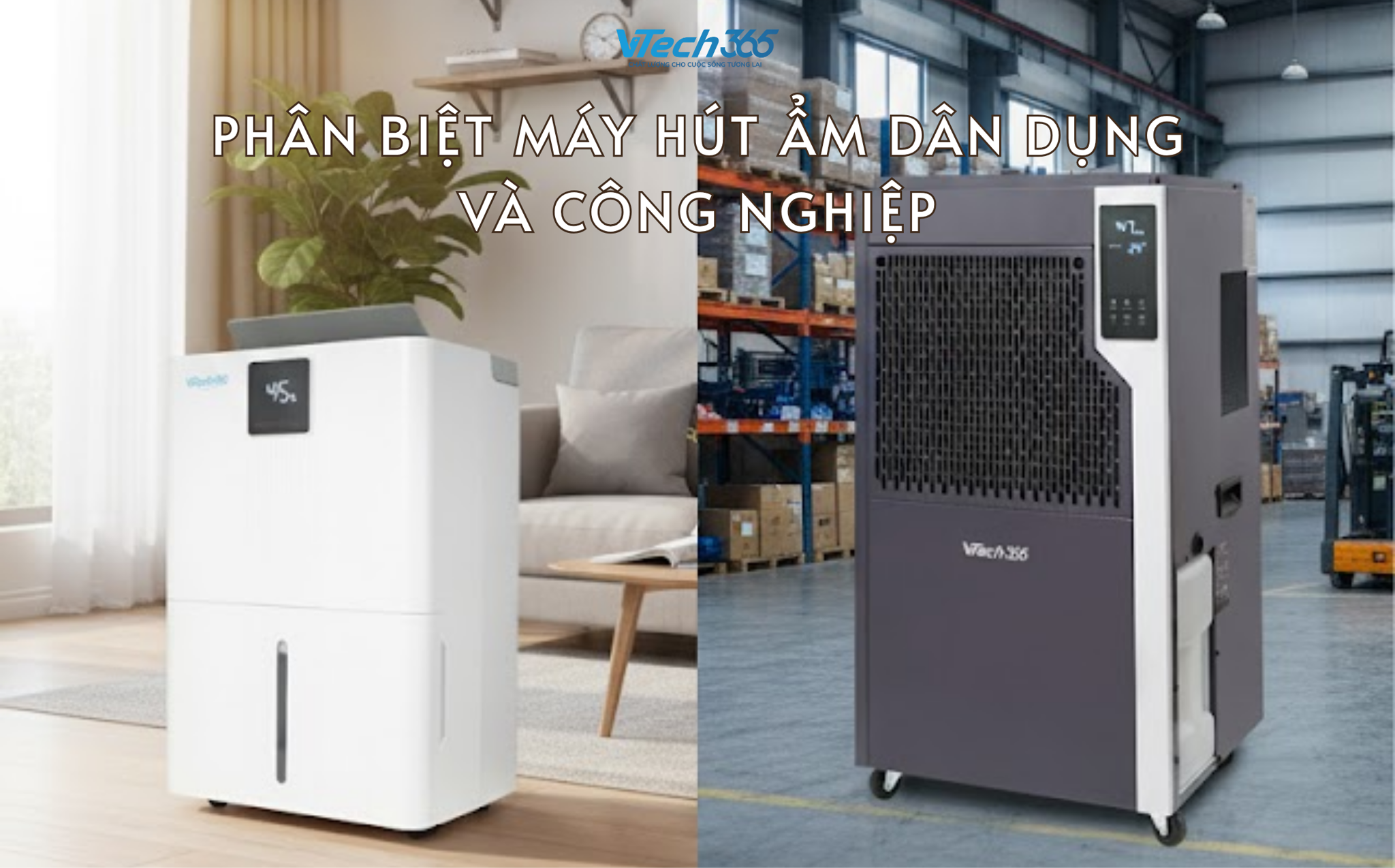 Phân biệt máy hút ẩm dân dụng và công nghiệp – Người dùng cần biết trước khi mua
