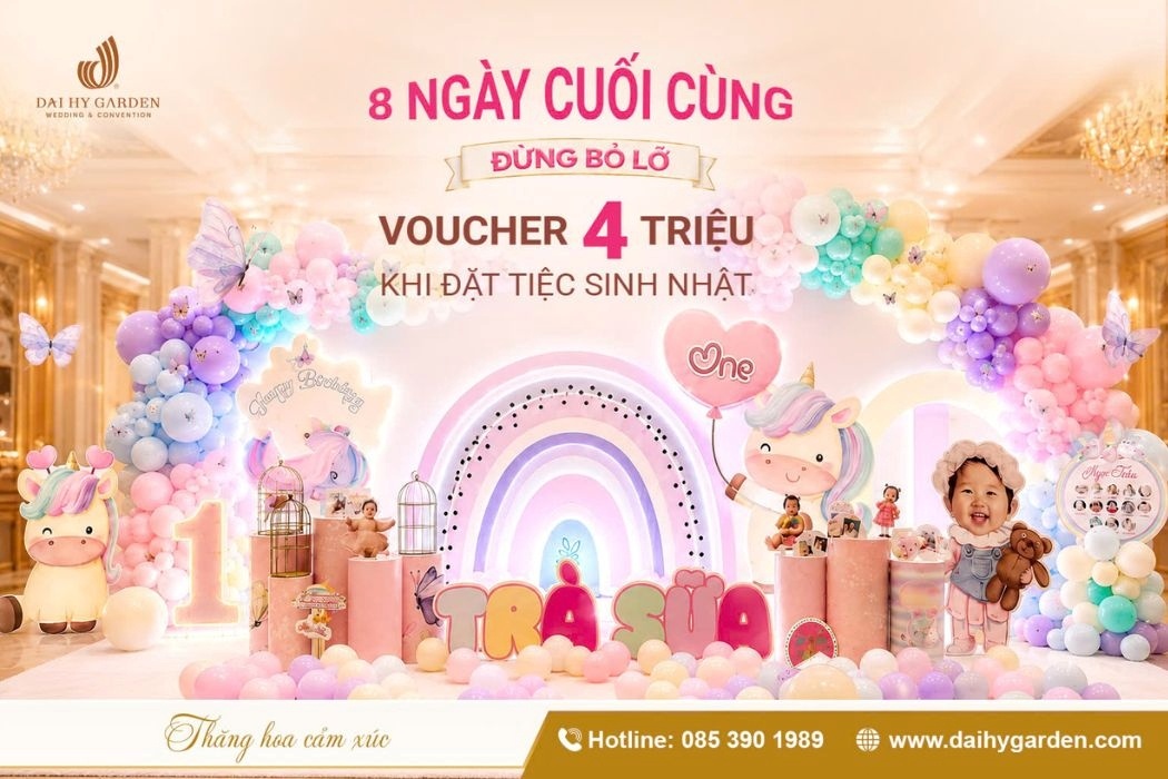 Chỉ Còn 8 Ngày Để Nhận Voucher 4 Triệu Cho Tiệc Sinh Nhật Tại Đại Hỷ Garden