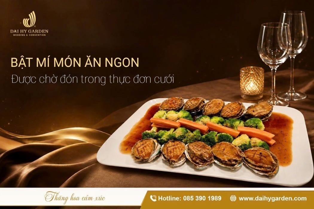 Thực Đơn Cưới Sang Trọng Và Ưu Đãi Thử Món Tại Đại Hỷ Garden