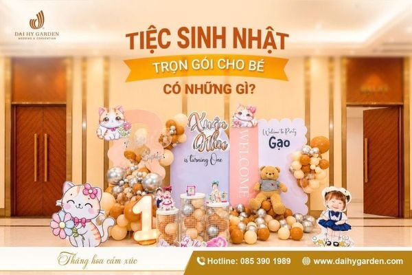 Tiệc Sinh Nhật Trọn Gói Cho Bé Tại Đại Hỷ Garden Có Những Gì?