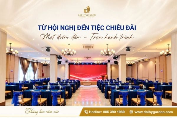 Từ Hội Nghị Đến Tiệc Chiêu Đãi: Một Điểm Đến, Trọn Hành Trình
