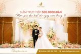 Ưu Đãi Cưới Tháng 9: Giảm 500.000Đ/Bàn Và Loạt Quà Tặng Đặc Biệt Đang Chờ Bạn