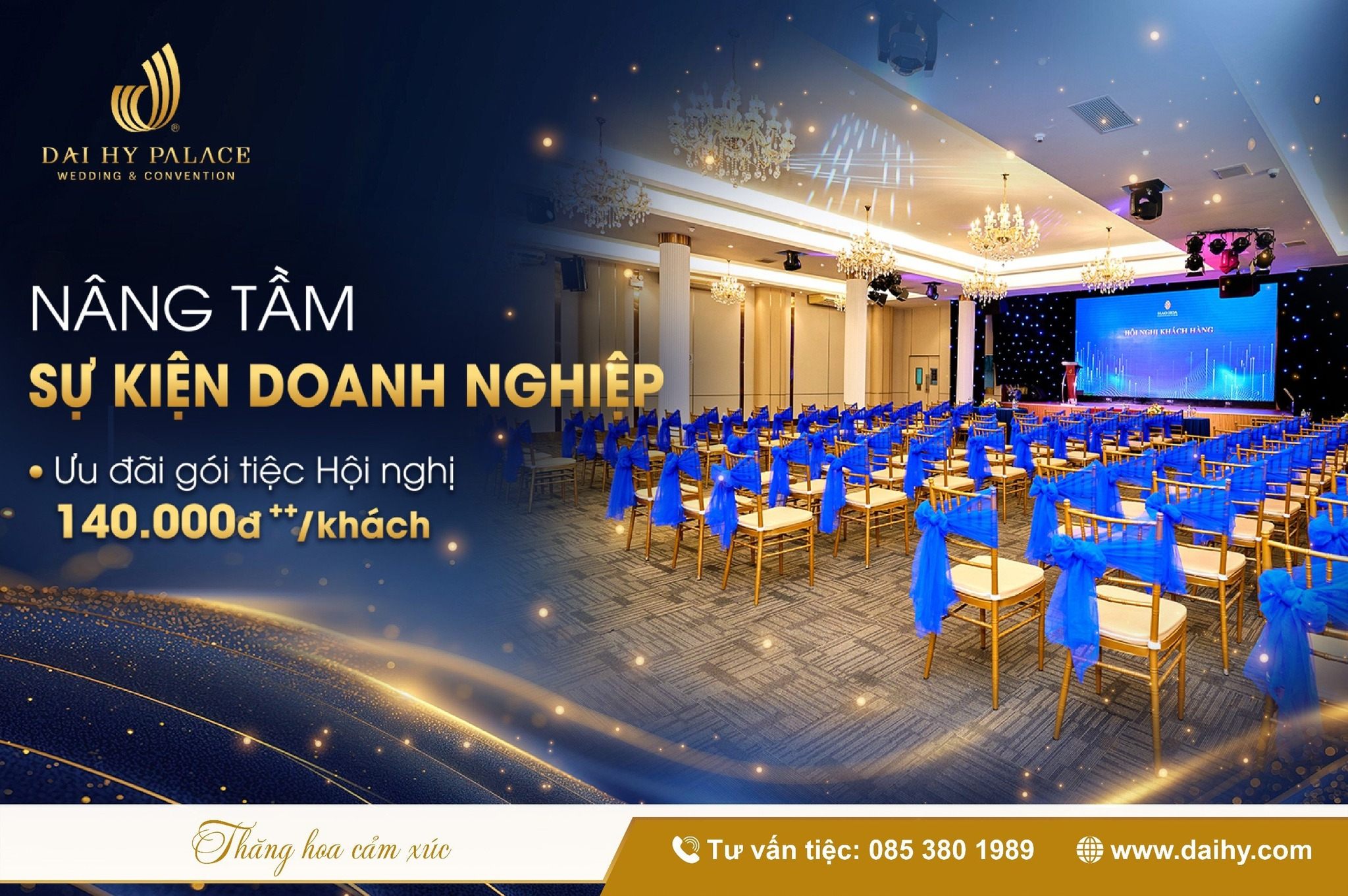 TỔ CHỨC HỘI NGHỊ CHUYÊN NGHIỆP, SANG TRỌNG CHO DOANH NGHIỆP