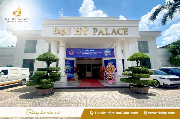 7 LÝ DO NHÀ HÀNG TIỆC CƯỚI QUẬN 6 ĐẠI HỶ PALACE LÀ SỰ LỰA CHỌN HOÀN HẢO CHO NGÀY TRỌNG ĐẠI