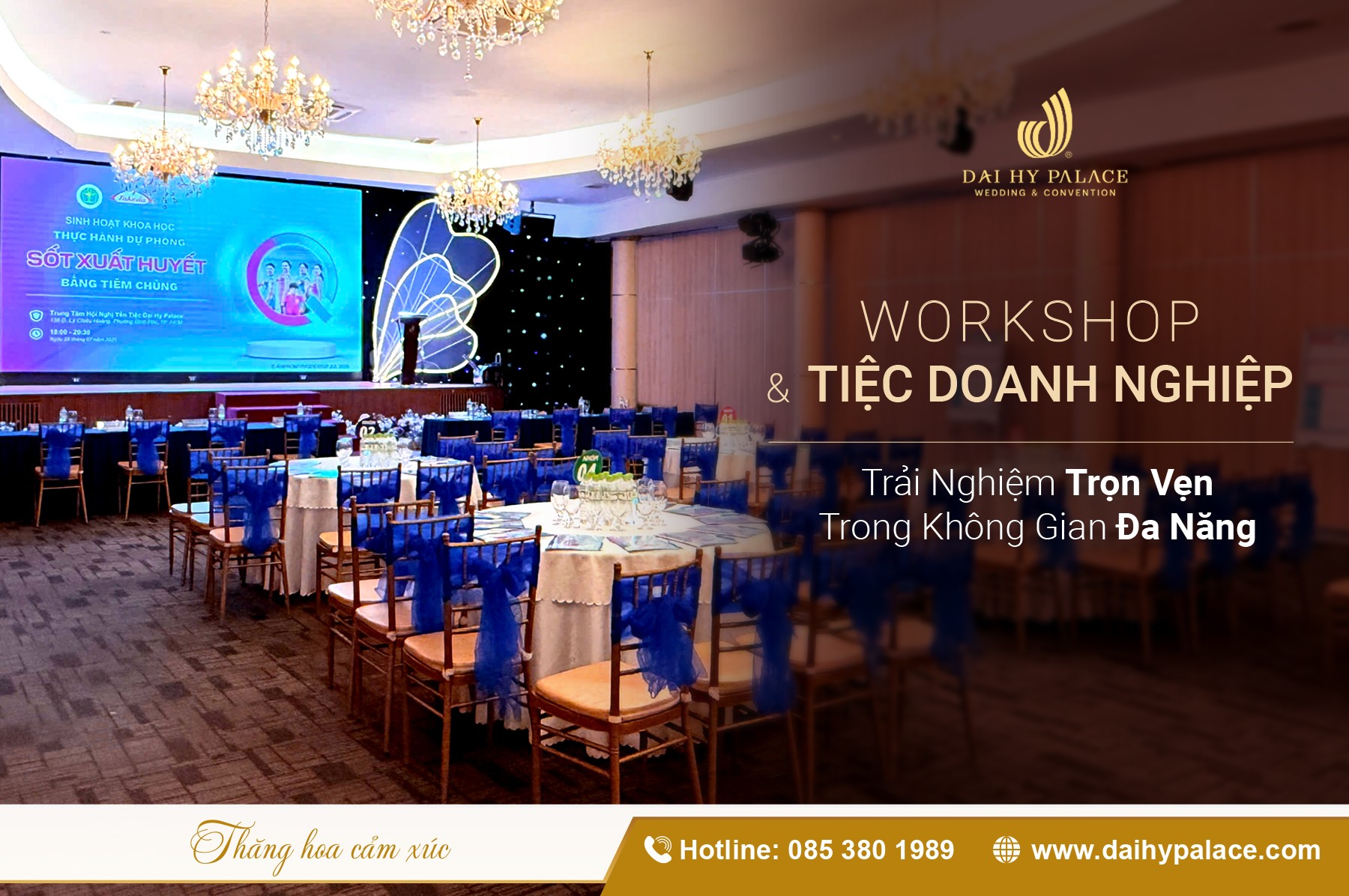 ĐỊA ĐIỂM TỔ CHỨC SỰ KIỆN CÔNG TY GIÁ RẺ MÀ CHUYÊN NGHIỆP