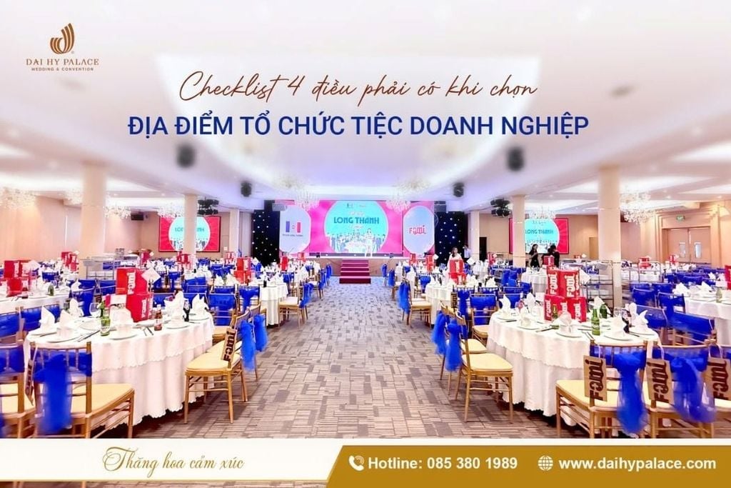 Checklist 4 Điều Phải Có Khi Chọn Địa Điểm Tổ Chức Tiệc Doanh Nghiệp