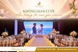 Không Gian Cưới Ấn Tượng Từ Mọi Góc Nhìn