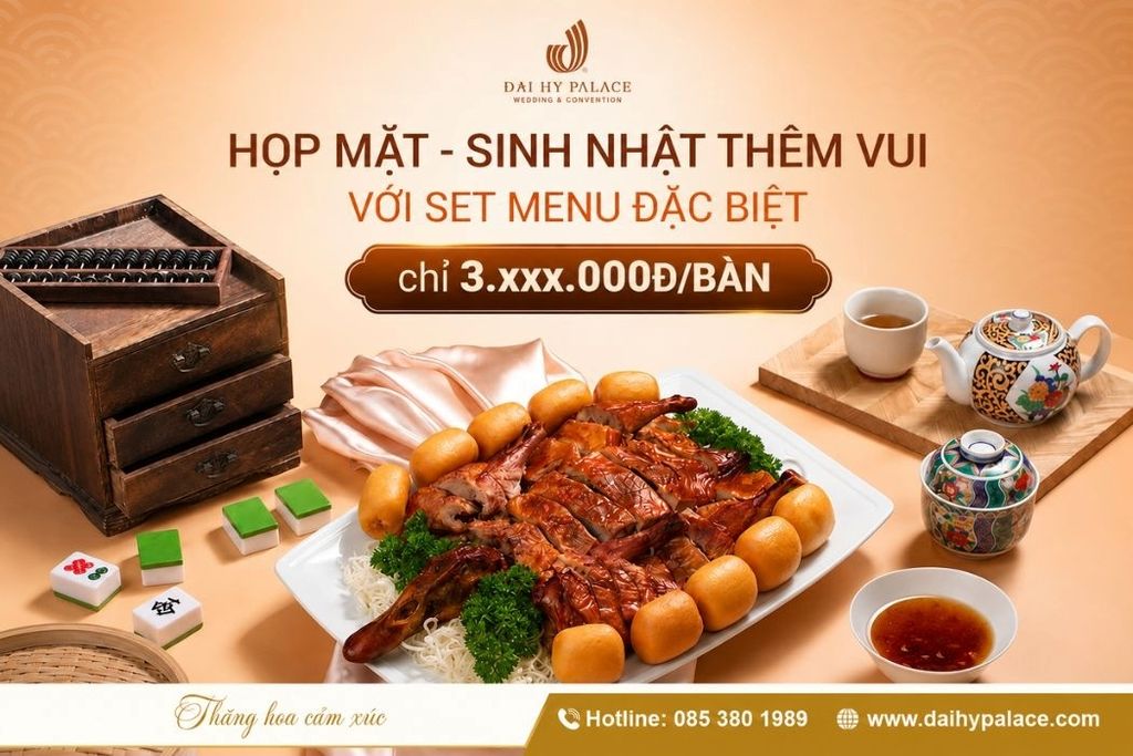 Khám Phá Set Menu Đặc Biệt Cho Tiệc Sinh Nhật Và Tiệc Họp Mặt Chỉ Từ 3.xxx.000Đ/Bàn Tại Đại Hỷ Palace