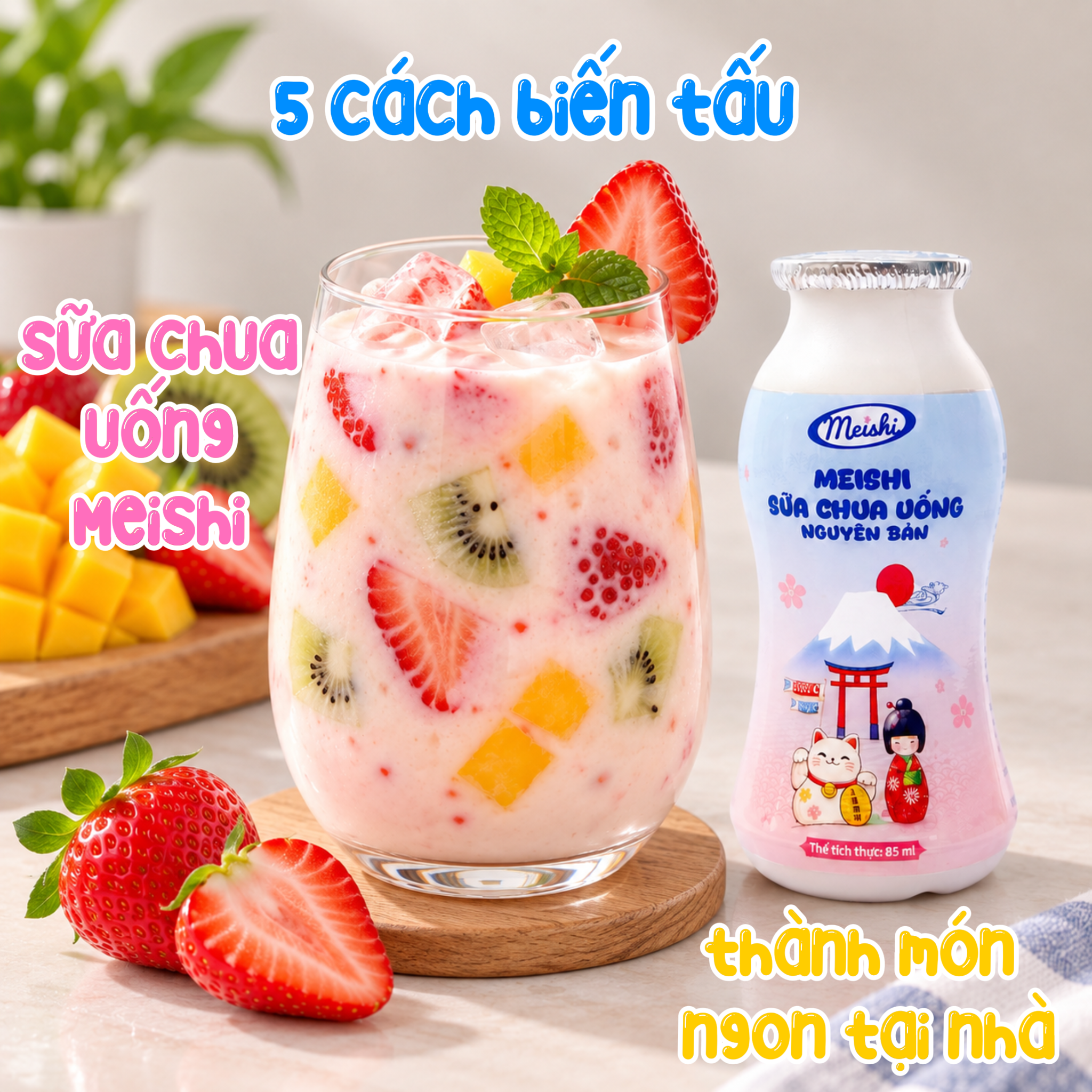 5 cách biến tấu sữa chua uống Meishi thành món ngon tại nhà