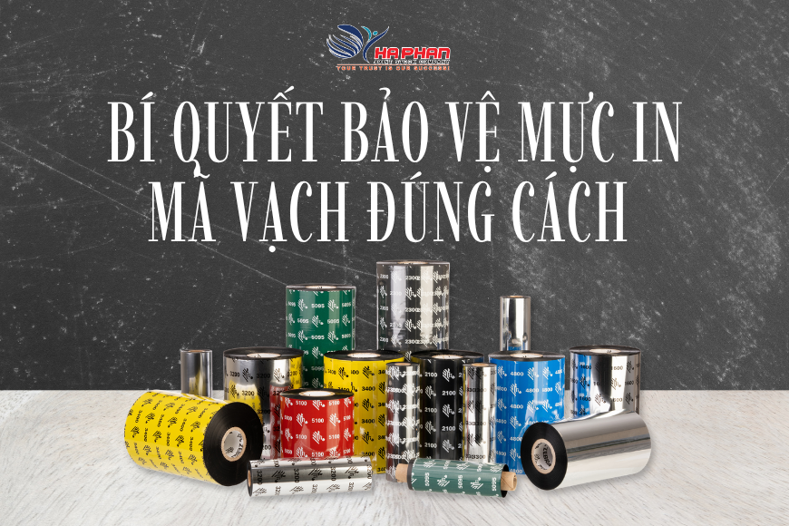 BÍ QUYẾT BẢO QUẢN MỰC IN MÃ VẠCH ĐÚNG CÁCH
