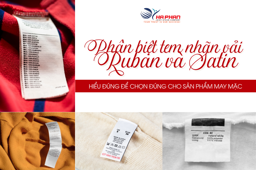 PHÂN BIỆT TEM NHÃN VẢI RUBAN VÀ SATIN – HIỂU ĐÚNG ĐỂ CHỌN ĐÚNG CHO SẢN PHẨM MAY MẶC