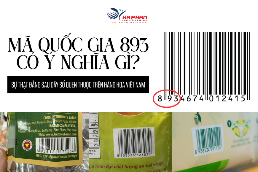 MÃ QUỐC GIA 893 CÓ Ý NGHĨA GÌ? SỰ THẬT ĐẰNG SAU DÃY SỐ QUEN THUỘC TRÊN HÀNG HÓA VIỆT NAM
