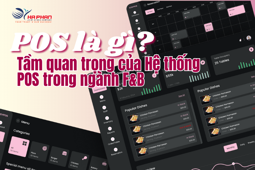 POS LÀ GÌ? TẦM QUAN TRỌNG CỦA HỆ THỐNG POS TRONG NGÀNH F&B
