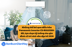 Không thể bỏ qua điều hòa Panasonic inverter CS-RU12CKH-8D, lựa chọn lý tưởng cho gia đình có trẻ nhỏ vào dịp hè 2026