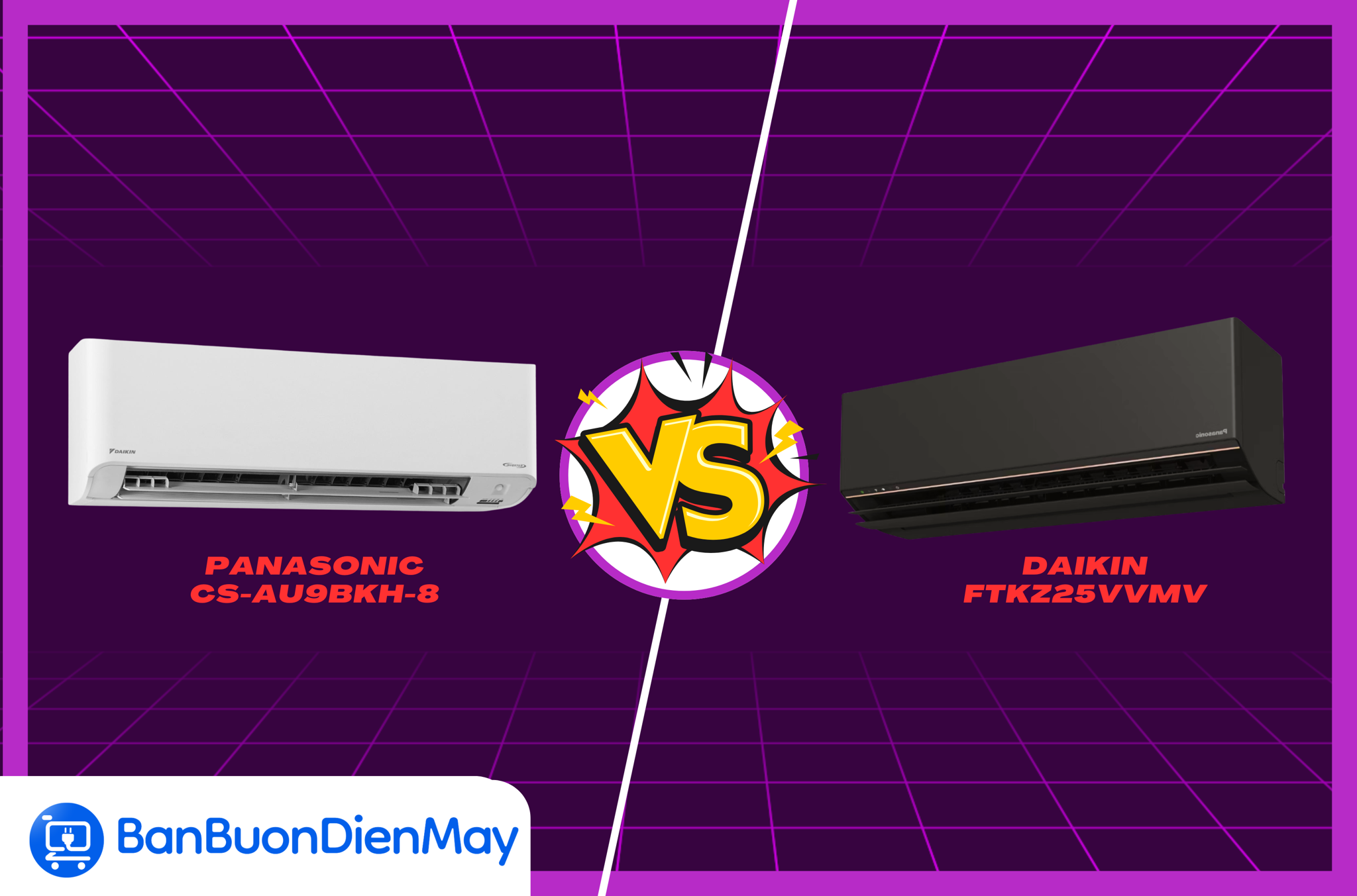So sánh điều hòa Panasonic CS-AU9BKH-8 hay Daikin FTKZ25VVMV, đâu là lựa chọn đáng đầu tư hơn?