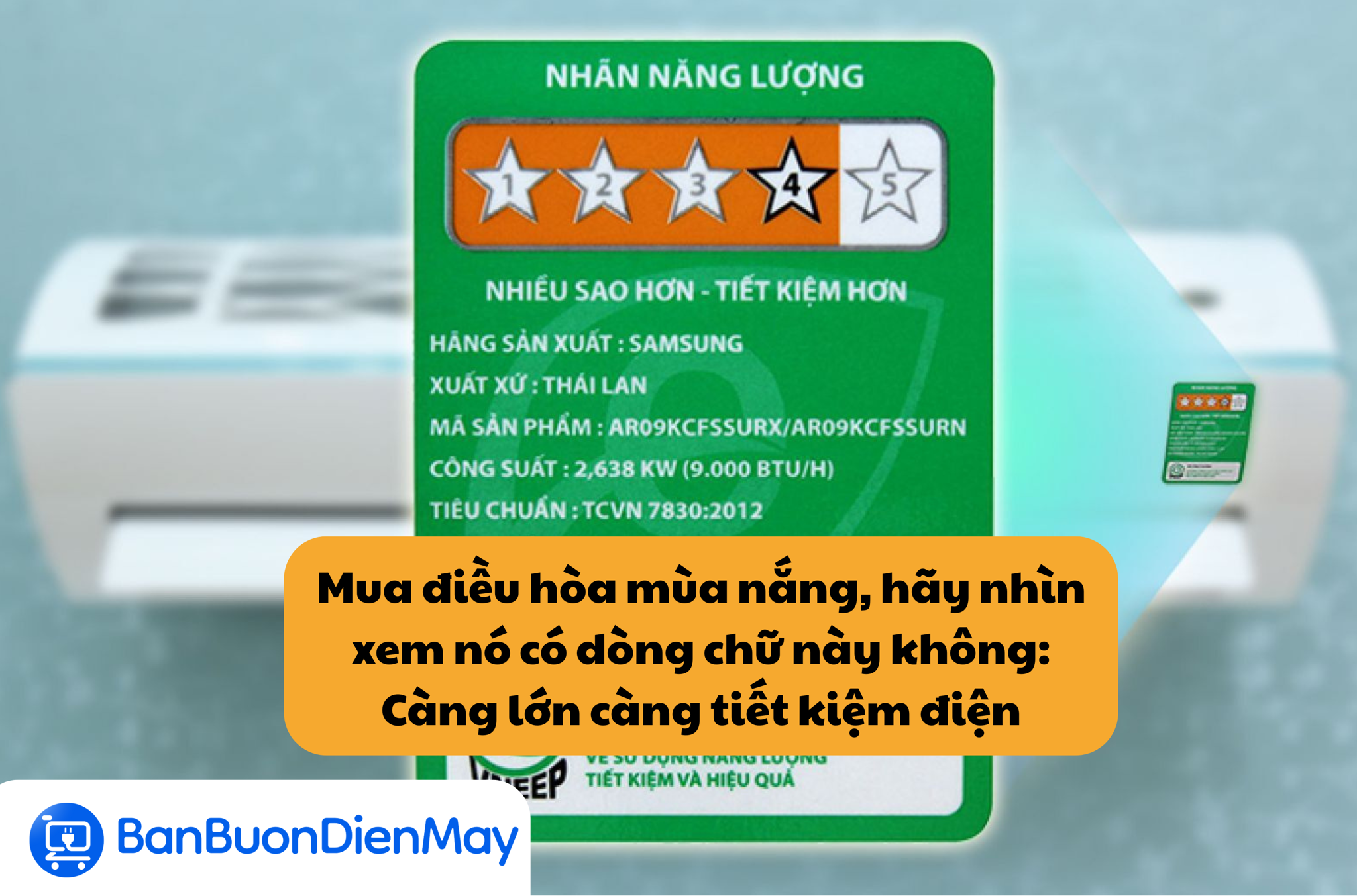 Mua điều hòa mùa nắng, hãy nhìn xem nó có dòng chữ này không: Càng lớn càng tiết kiệm điện