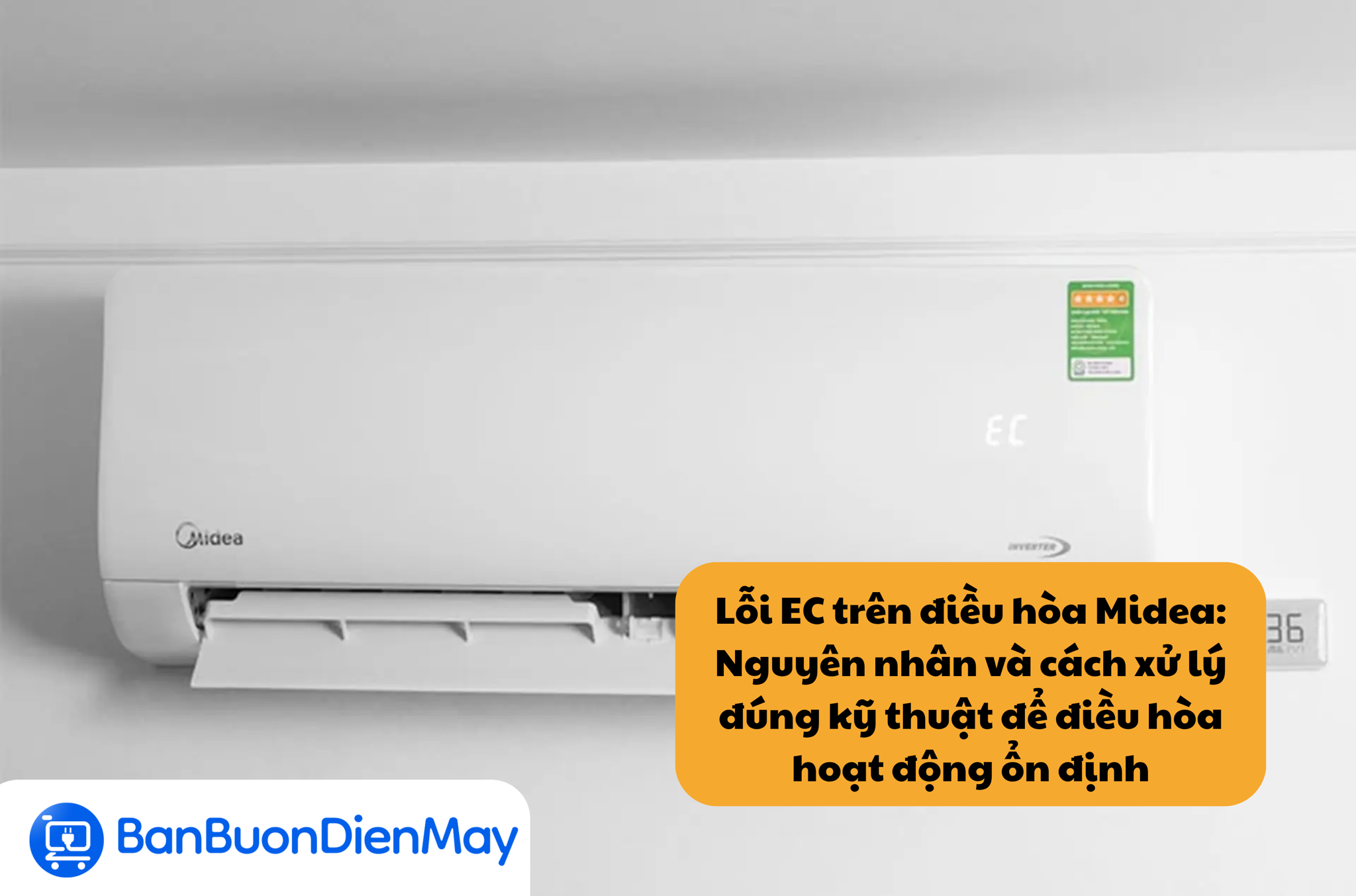 Lỗi EC trên điều hòa Midea: Nguyên nhân và cách xử lý đúng kỹ thuật để điều hòa hoạt động ổn định