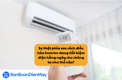 Sự thật phía sau cách điều hòa Inverter đang tiết kiệm điện hằng ngày cho chúng ta như thế nào?