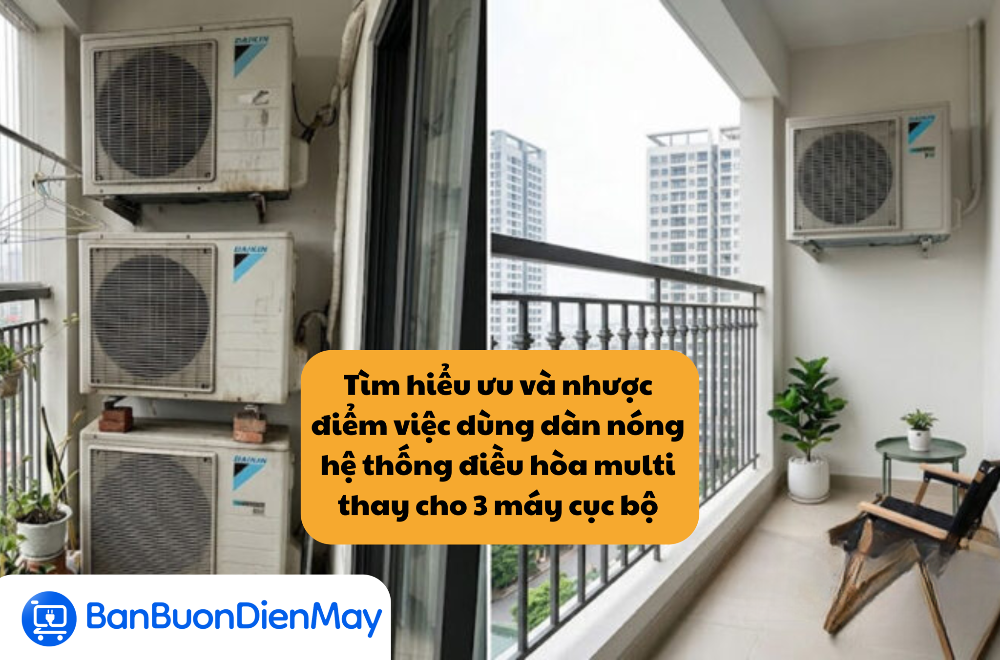 Tìm hiểu ưu và nhược điểm việc dùng dàn nóng hệ thống điều hòa multi thay cho 3 máy cục bộ